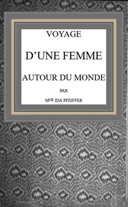 Cover of Voyage d'une femme autour du monde