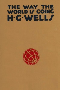 Cover of The way the world is going : $b Guesses & forecasts of the years ahead