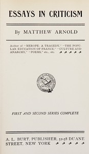 Cover of Essays in criticism : $b First and second series complete