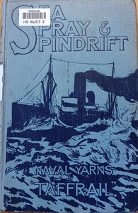 Cover of Sea, spray and spindrift : $b Naval yarns