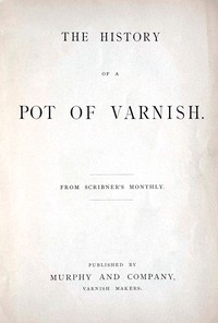 Cover of The history of a pot of varnish