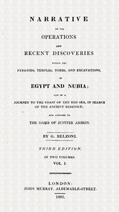 Cover of Narrative of the operations and recent discoveries within the pyramids, temples, tombs and excavations in Egypt and Nubia; vol. 1 : $b and of a journey to the coast of the Red Sea, in search of the ancient Berenice; and another to the Oasis of Jupiter Ammon