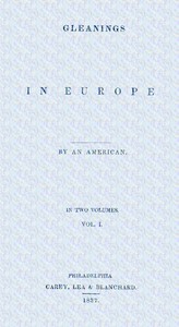 Cover of Gleanings in Europe : $b France, vol. 1 of 2