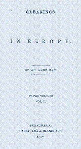 Cover of Gleanings in Europe : $b France, vol. 2 of 2