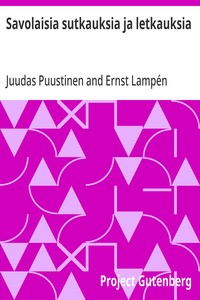 Cover of Savolaisia sutkauksia ja letkauksia