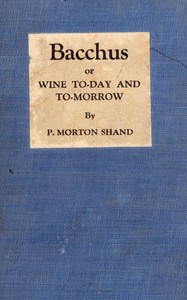 Cover of Bacchus; or, wine to-day and to-morrow