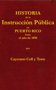 Cover of Historia de la instrucción pública en Puerto Rico hasta el año de 1898