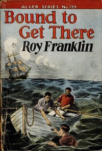 Cover of Bound to get there : $b or, A boy who could not be downed