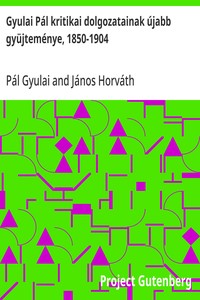 Cover of Gyulai Pál kritikai dolgozatainak újabb gyüjteménye, 1850-1904