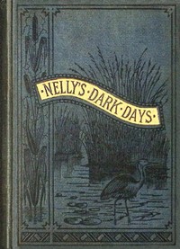 Cover of Nelly's dark days