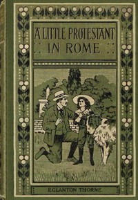 Cover of A little Protestant in Rome