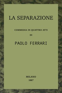 Cover of La separazione : $b commedia in quattro atti