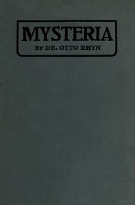 Cover of Mysteria : $b History of the secret doctrines and mystic rites of ancient religions and medieval and modern secret orders
