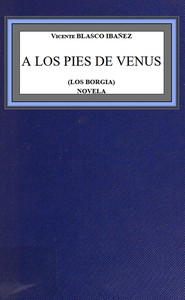 Cover of A los pies de Venus (los Borgia) : $b novela