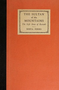 Cover of The sultan of the mountains : $b the life story of Raisuli