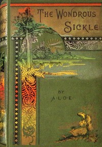 Cover of The wondrous sickle, and other stories