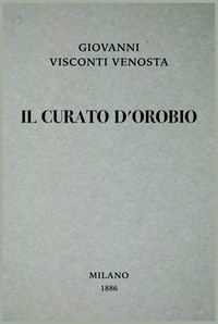 Cover of Il curato d'Orobio : $b racconto