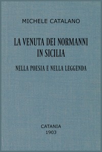 Cover of La venuta dei Normanni in Sicilia nella poesia e nella leggenda