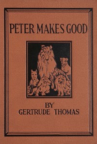 Cover of Peter makes good, and stories of other dogs