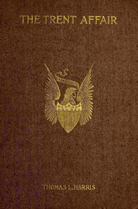 Cover of The Trent affair : $b including a review of English and American relations at the beginning of the Civil War