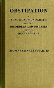 Cover of Obstipation : $b a practical monograph on the disorders and diseases of the rectal valve