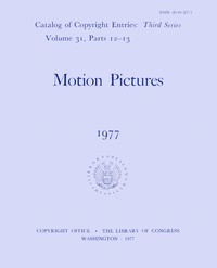 Cover of Motion pictures, 1977 : $b Catalog of copyright entries, third series, volume 31, parts 12-13
