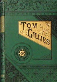Cover of Tom Gillies : $b the knots he tied and untied