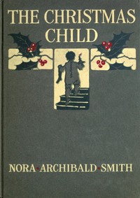 Cover of The Christmas child : $b and other verse for children