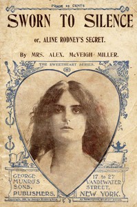Cover of Sworn to silence : $b or, Aline Rodney's secret
