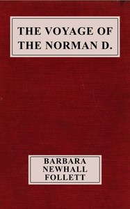 Cover of The voyage of the Norman D. : $b As told by the cabin-boy