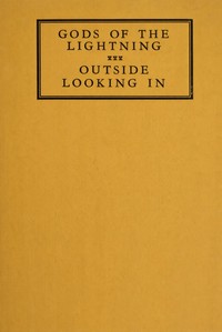 Cover of Gods of the lightning; Outside looking in