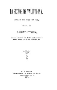 Cover of Lo Rector de Vallfogona : $b Drama en tres actes y en vers