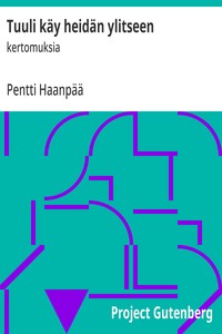Cover of Tuuli käy heidän ylitseen : $b kertomuksia