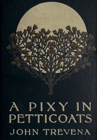 Cover of A pixy in petticoats
