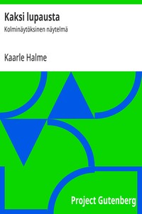 Cover of Kaksi lupausta : $b Kolminäytöksinen näytelmä