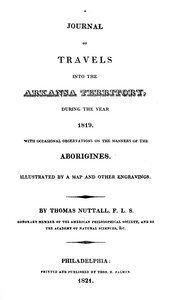 Cover of A journal of travels into the Arkansa Territory : $b during the year 1819, with occasional observations on the manners of the aborigines