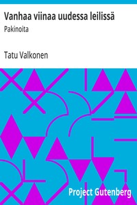 Cover of Vanhaa viinaa uudessa leilissä : $b Pakinoita