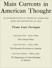 Cover of Main currents in American thought : $b An interpretation of American literature from the beginnings to 1920