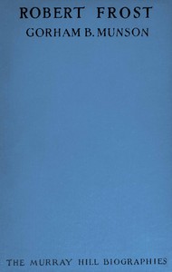 Cover of Robert Frost : $b A study in sensibility and good sense