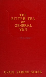 Cover of The bitter tea of General Yen