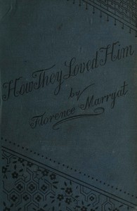 Cover of How they loved him, Vol. 2 (of 3) : $b A novel
