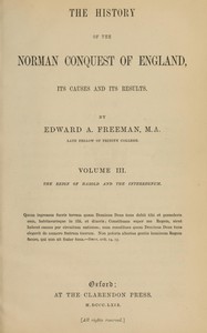 Cover of The history of the Norman conquest of England, its causes and its results, Volume 3 (of 6)