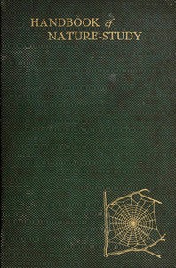Cover of Handbook of nature-study for teachers and parents : $b Based on the Cornell nature-study leaflets, with much additional material and many new illustrations
