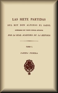 Cover of Las siete partidas del rey don Alfonso el Sabio (1 de 3)