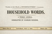 Cover of Household words, No. 6, May 4, 1850 : $b A weekly journal