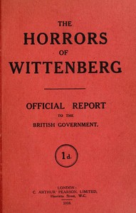 Cover of The horrors of Wittenberg : $b Official report to the British government