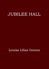 Cover of Jubilee Hall : $b or, There's no place like home