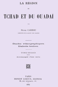 Cover of La région du Tchad et du Ouadaï; études ethnographiques, dialecte Toubou, Tome 2 (de 2)
