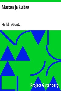 Cover of Mustaa ja kultaa