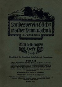 Cover of Landesverein Sächsischer Heimatschutz — Mitteilungen Band XVI, Heft 3–6 : $b Monatsschrift für Heimatschutz, Volkskunde und Denkmalpflege